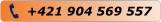 Kontakt: 00421 904 569557